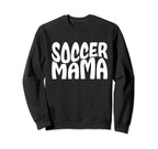 Soccer Mama Groovy Soccer Moms Sweatshirt - Custom Art Print Unisex