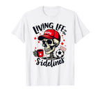 Soccer Mama Skeleton Coffee Living Life T-Shirt - Novelty Apparel Unisex