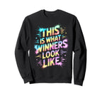 This Is What Winners Like Spirit Sweatshirt - Trendy Graphic for Adults