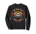 Soccer Goalies My Goal Is To Deny Sweatshirt - Novelty Apparel for Adults