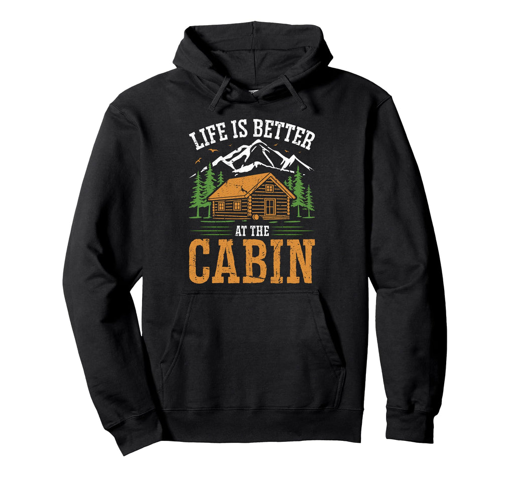 Life Is Better Cabin Outdoor Vacation Hoodie - Aesthetic Graphic Men Women
