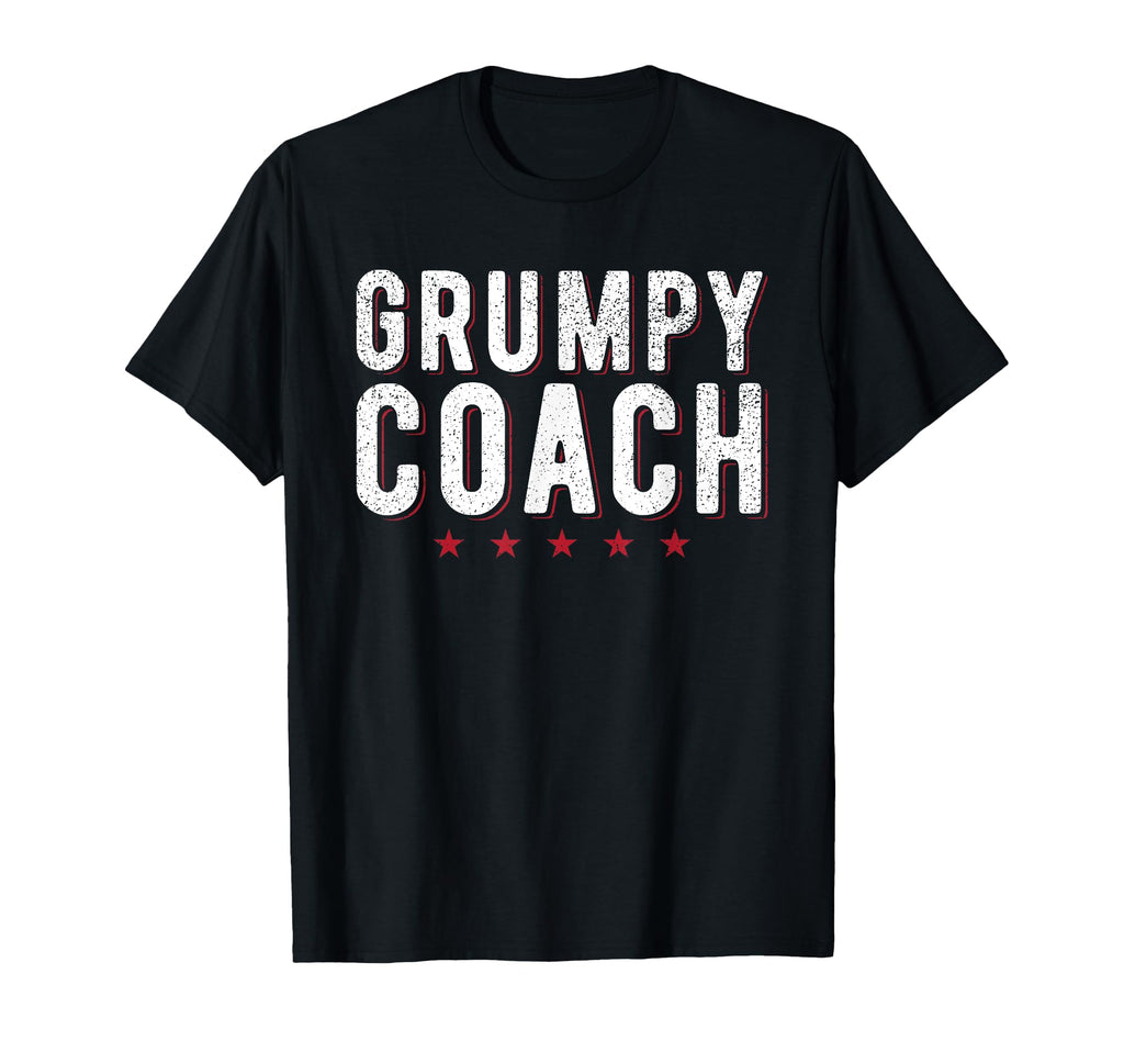 Grumpy Coach Funny Sports Coach T-Shirt - Fun Novelty Design for Adults