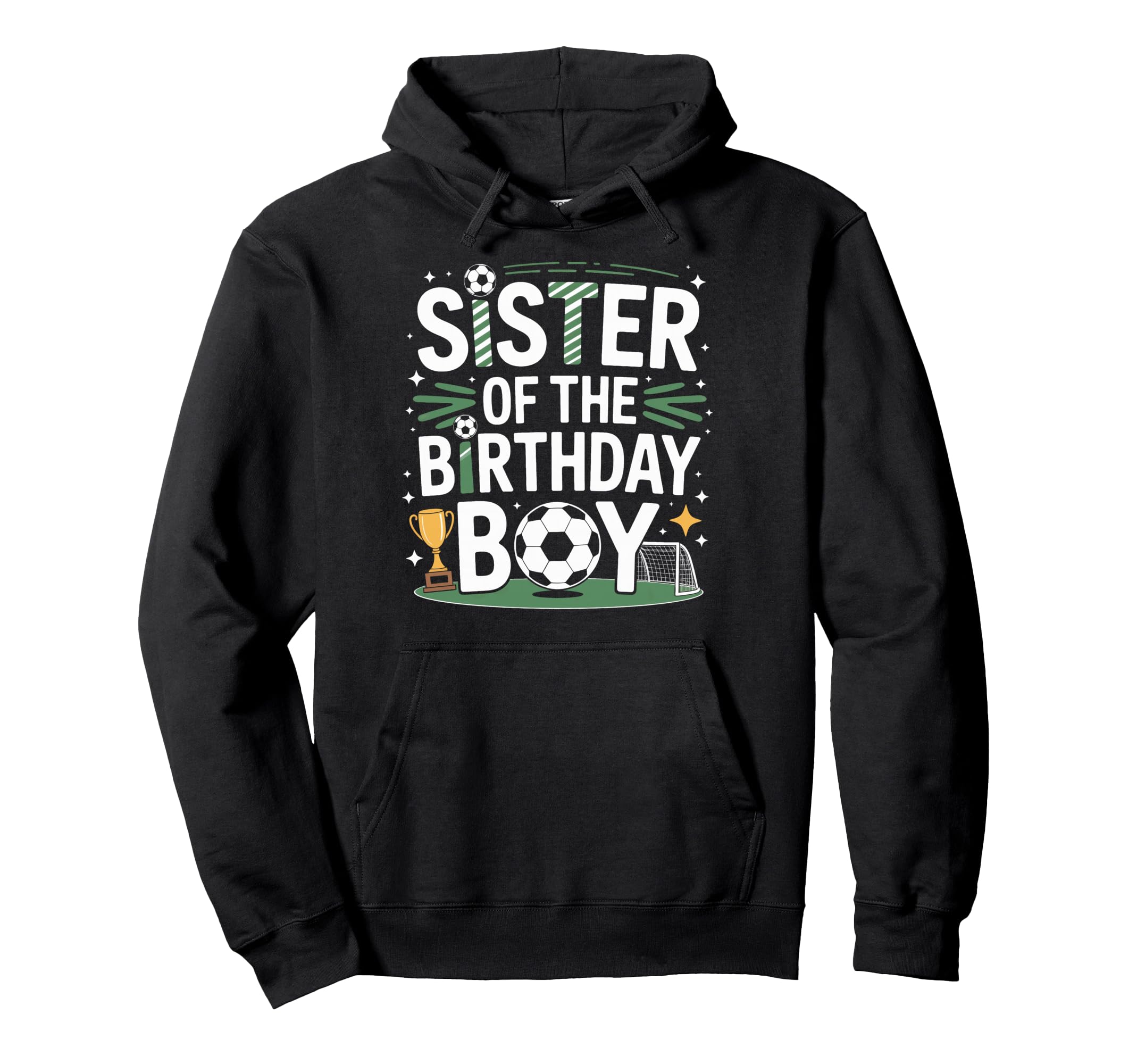 Soccer Sister Birthday Soccer Fan Hoodie - Novelty Apparel for Adults