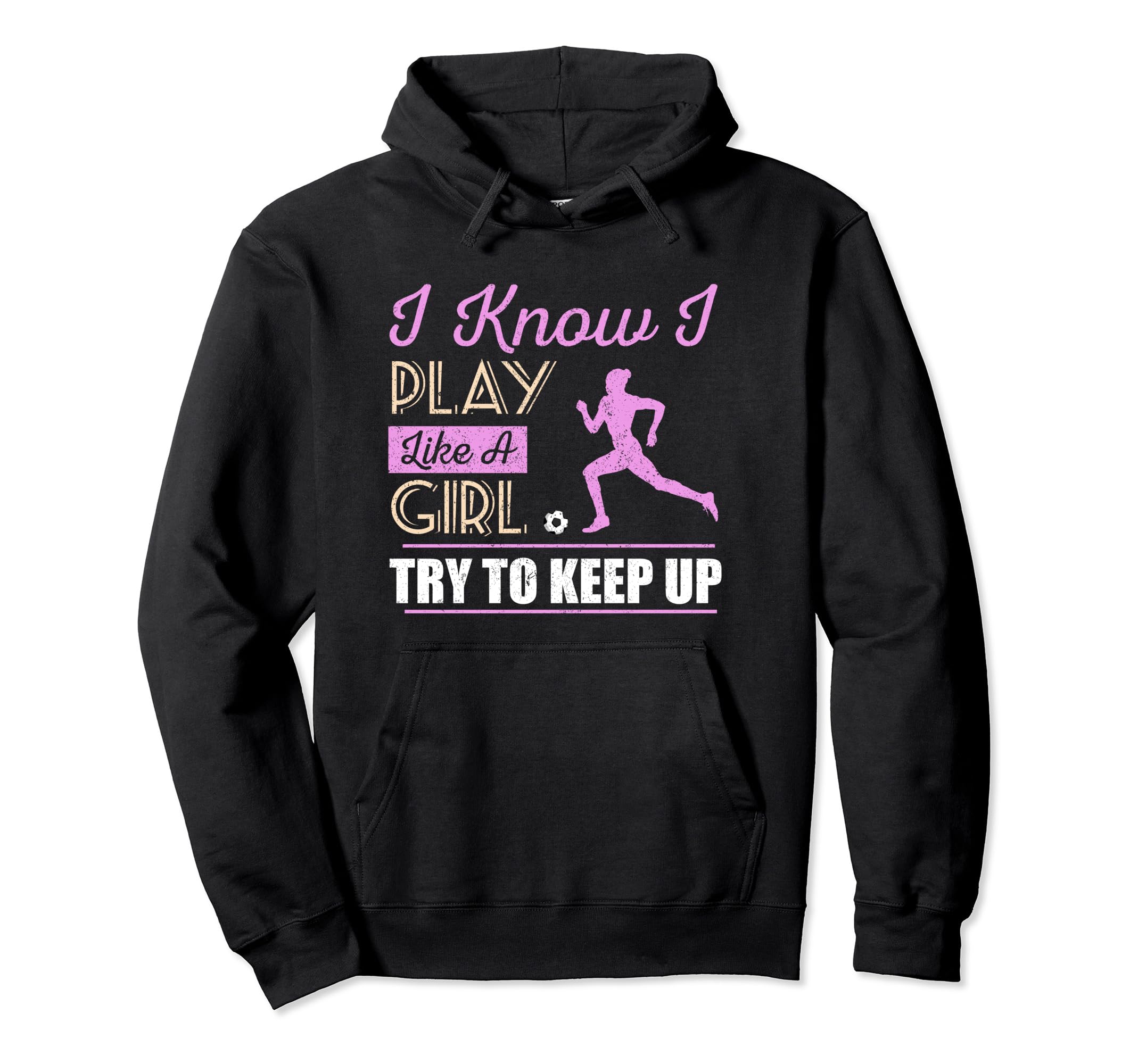 I Know I Play Like Try To Keep Up Hoodie - Fun Novelty Design for Adults