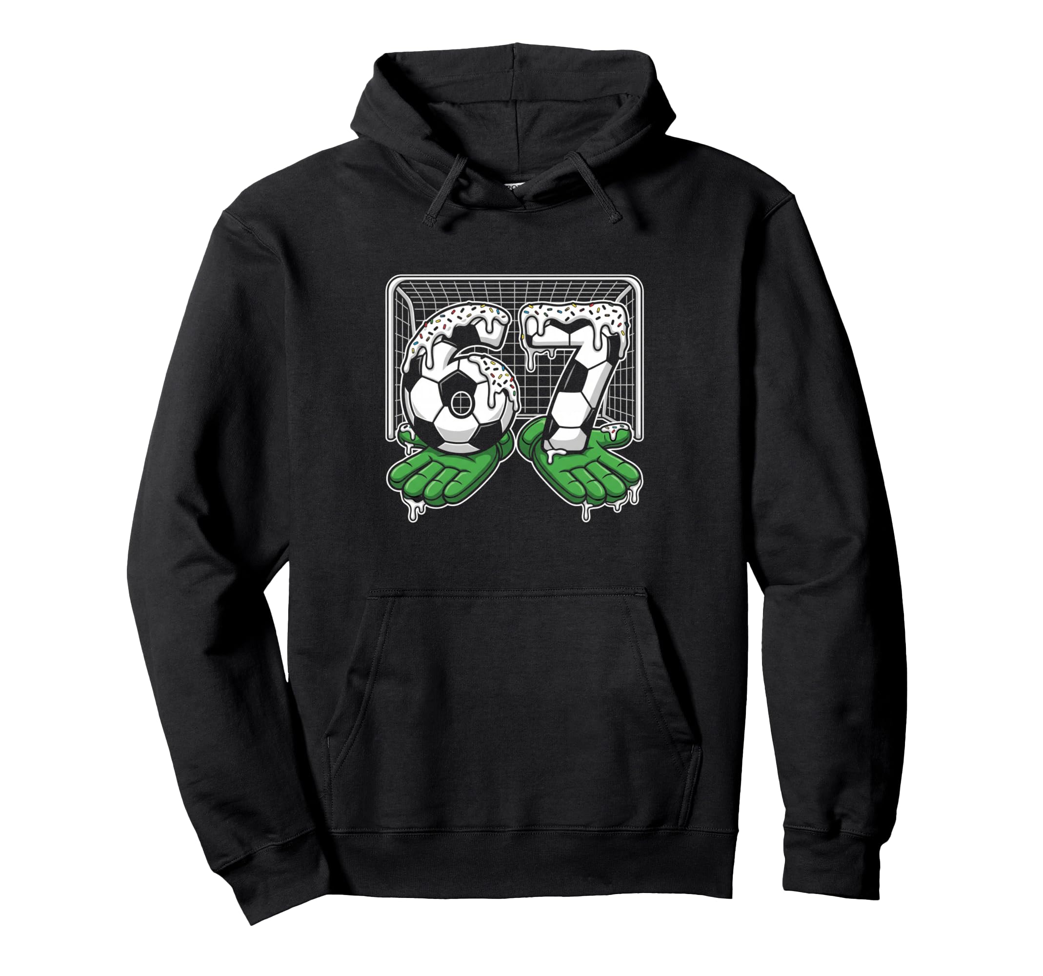 67 Soccer Ball Goalie Net Gloves Players Hoodie - Fun Novelty Design Unisex