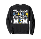 My Favorite Ballers Call Me Mom Sweatshirt - Aesthetic Graphic Men Women