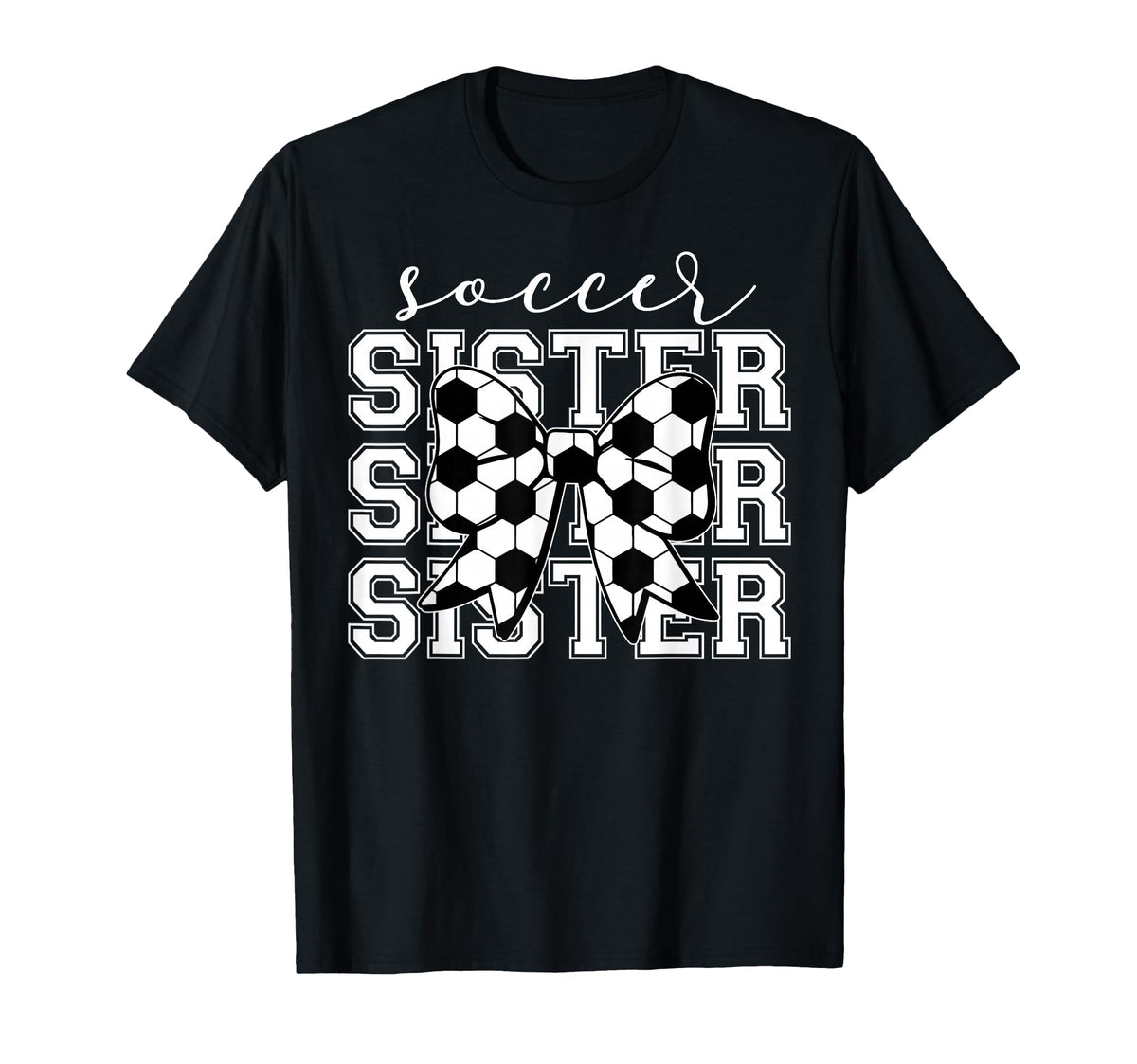 Soccer Sister Sport Lover Sister T-Shirt - Unique Graphic Men Women