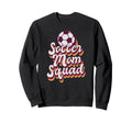 Soccer Sports Funny Soccer Mom Sweatshirt - Streetwear Style Men Women