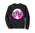 Agata Name Soccer Play Football Sports Sweatshirt - Unique Graphic Unisex
