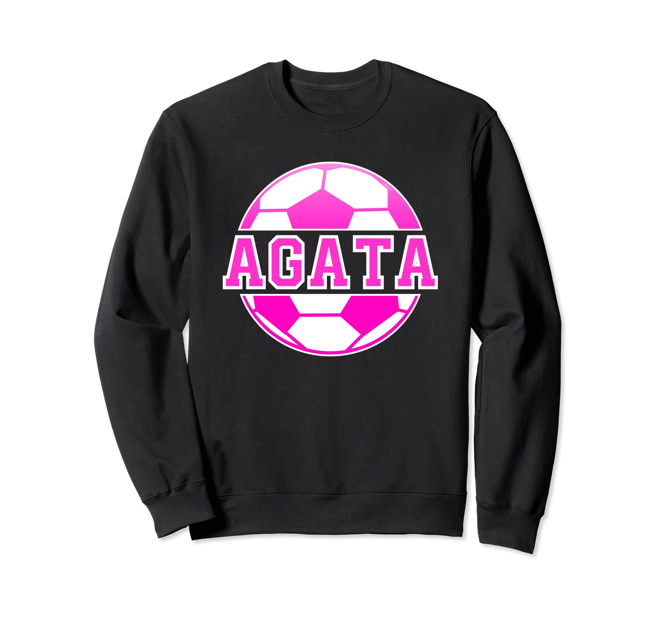 Agata Name Soccer Play Football Sports Sweatshirt - Unique Graphic Unisex