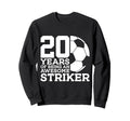 Soccer 20 Years Awesome Soccer Sweatshirt - Aesthetic Graphic Unisex