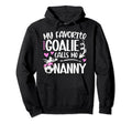 My Favorite Soccer Goalie Nanny Soccer Hoodie - Streetwear Style Unisex