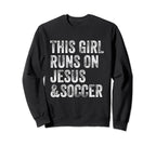 This Runs Jesus And Soccer Christian Sweatshirt - Streetwear Style Unisex