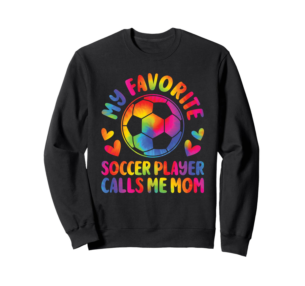 My Favorite Soccer Player Calls Me Sweatshirt - Fun Novelty Design Unisex