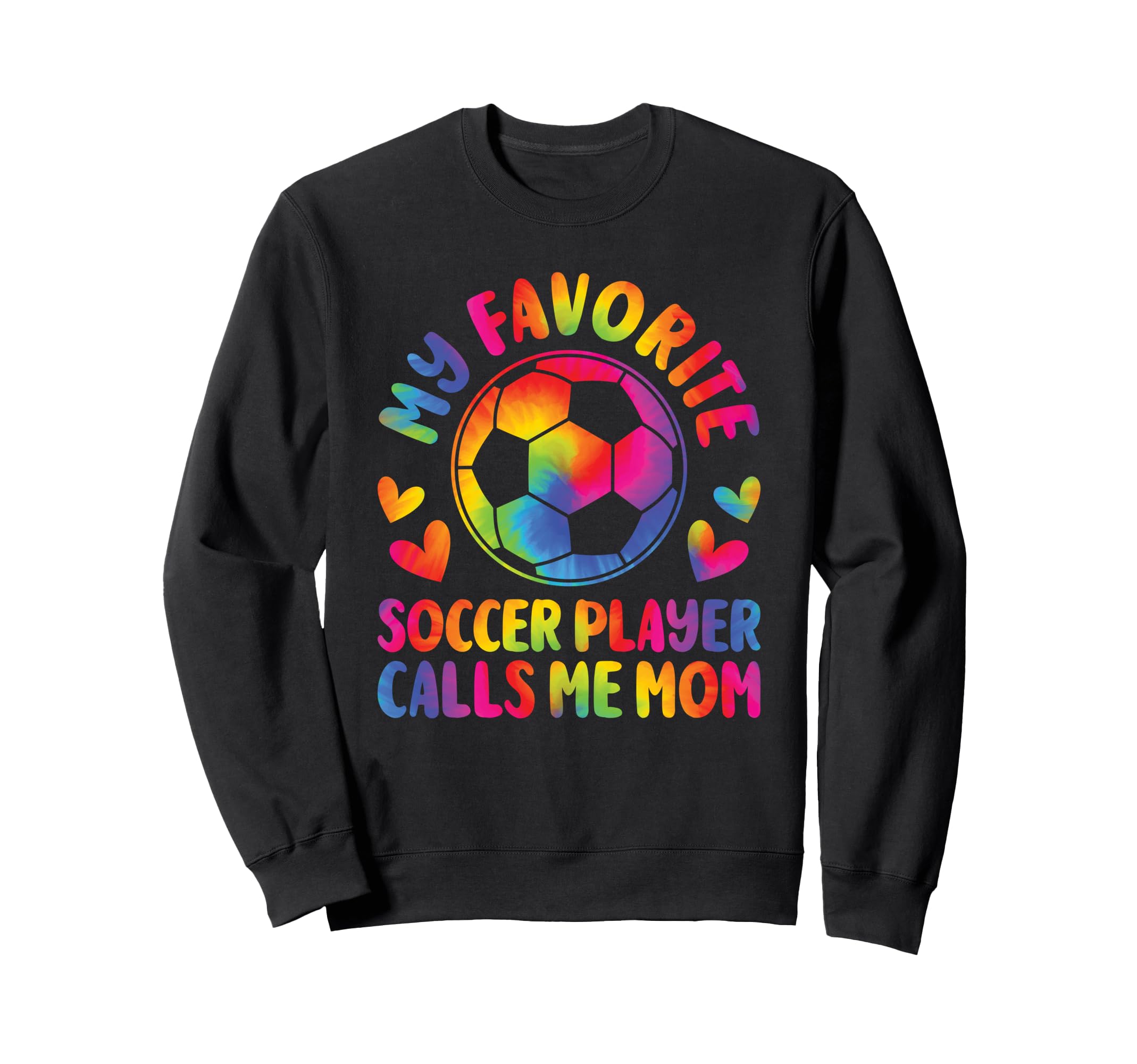 My Favorite Soccer Player Calls Me Sweatshirt - Fun Novelty Design Unisex