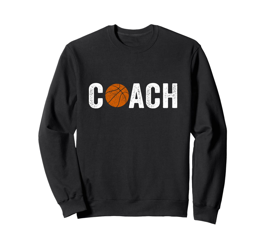 Gifts Basketball Coaches Sweatshirt - Fun Novelty Design for Adults