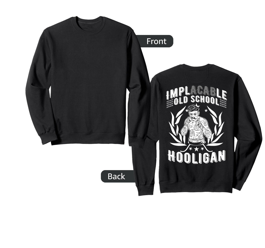 Hooligan Power Implacable Old Sweatshirt - Unique Graphic for Adults