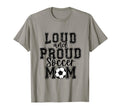 Soccer Mom Loud Proud Soccer Mama T-Shirt - Novelty Apparel Men Women