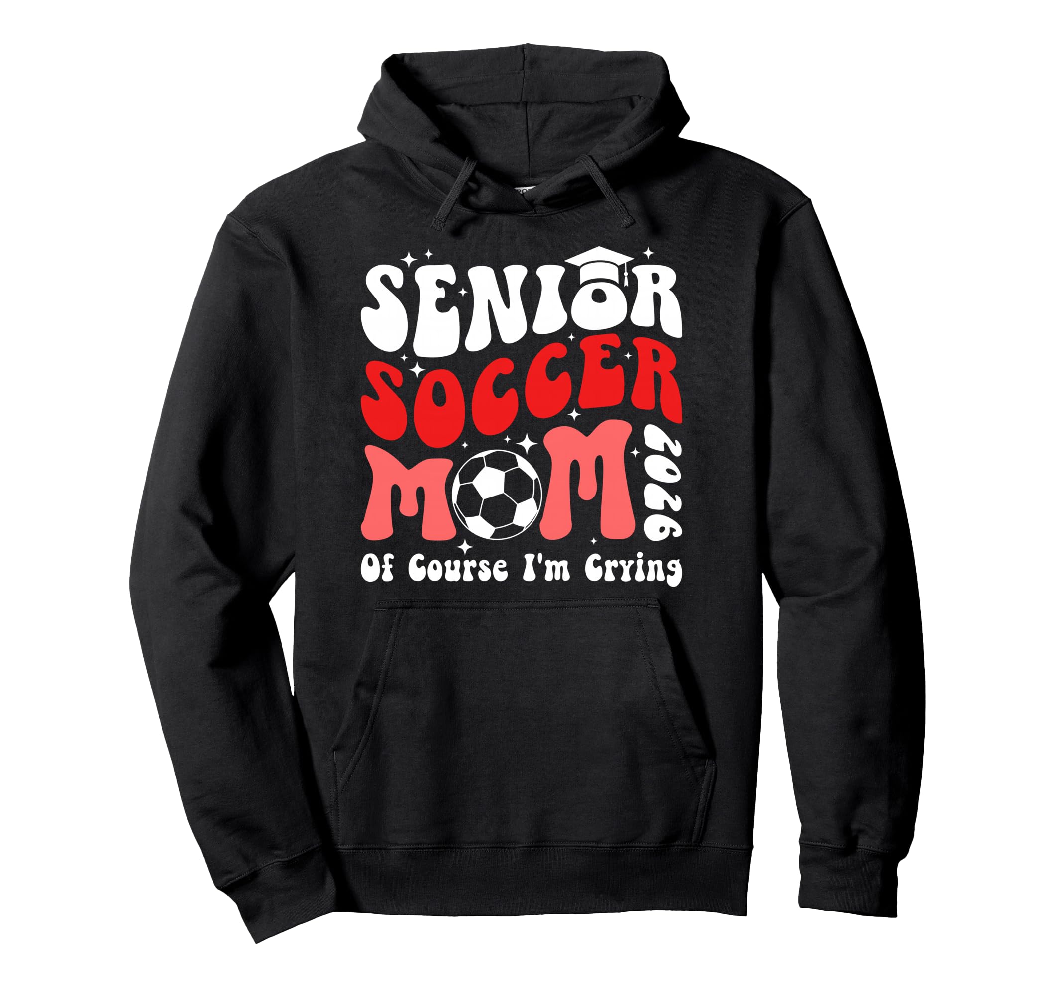 Proud Soccer Senior Mom 2026 Soccer Senior Hoodie - Graphic Print Unisex