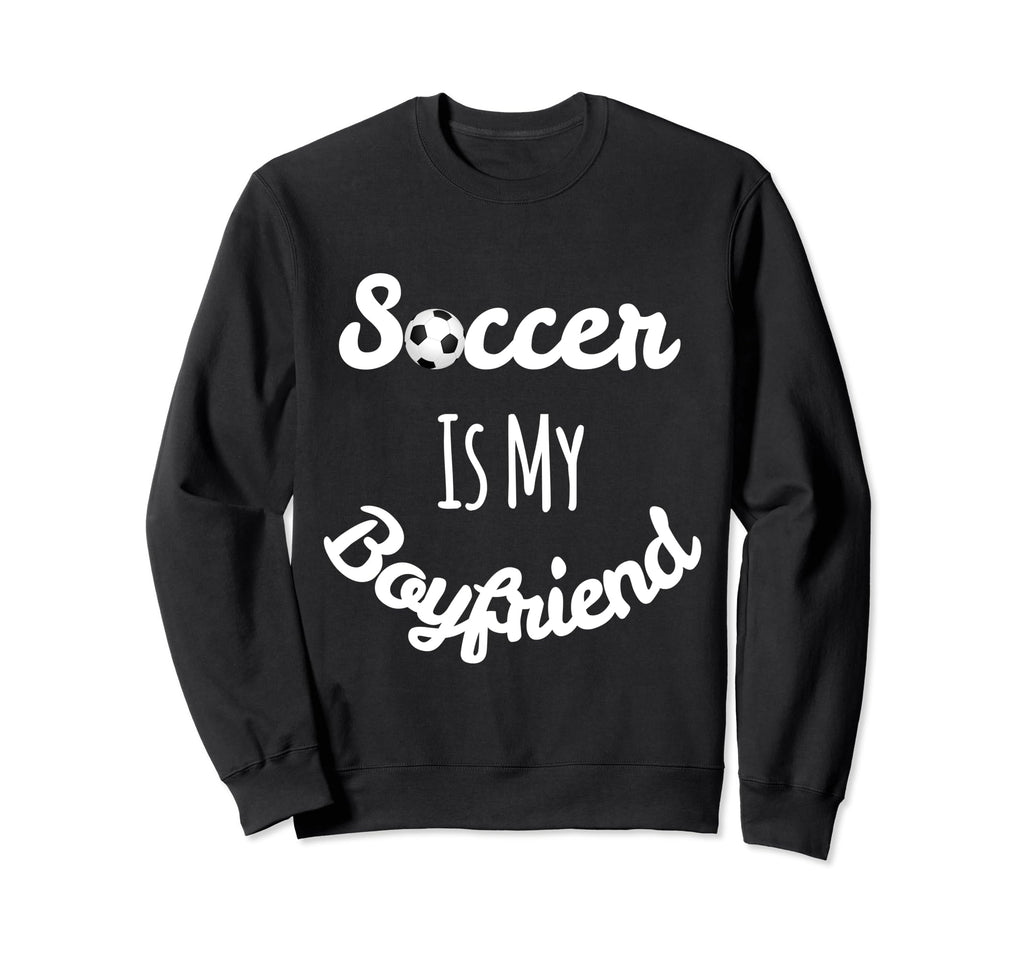 Soccer Sweatshirts Quotes Sweatshirt - Casual Everyday Wear for Adults