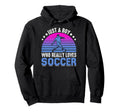 Just Who Really Loves Soccer Hoodie - Trendy Graphic for Adults