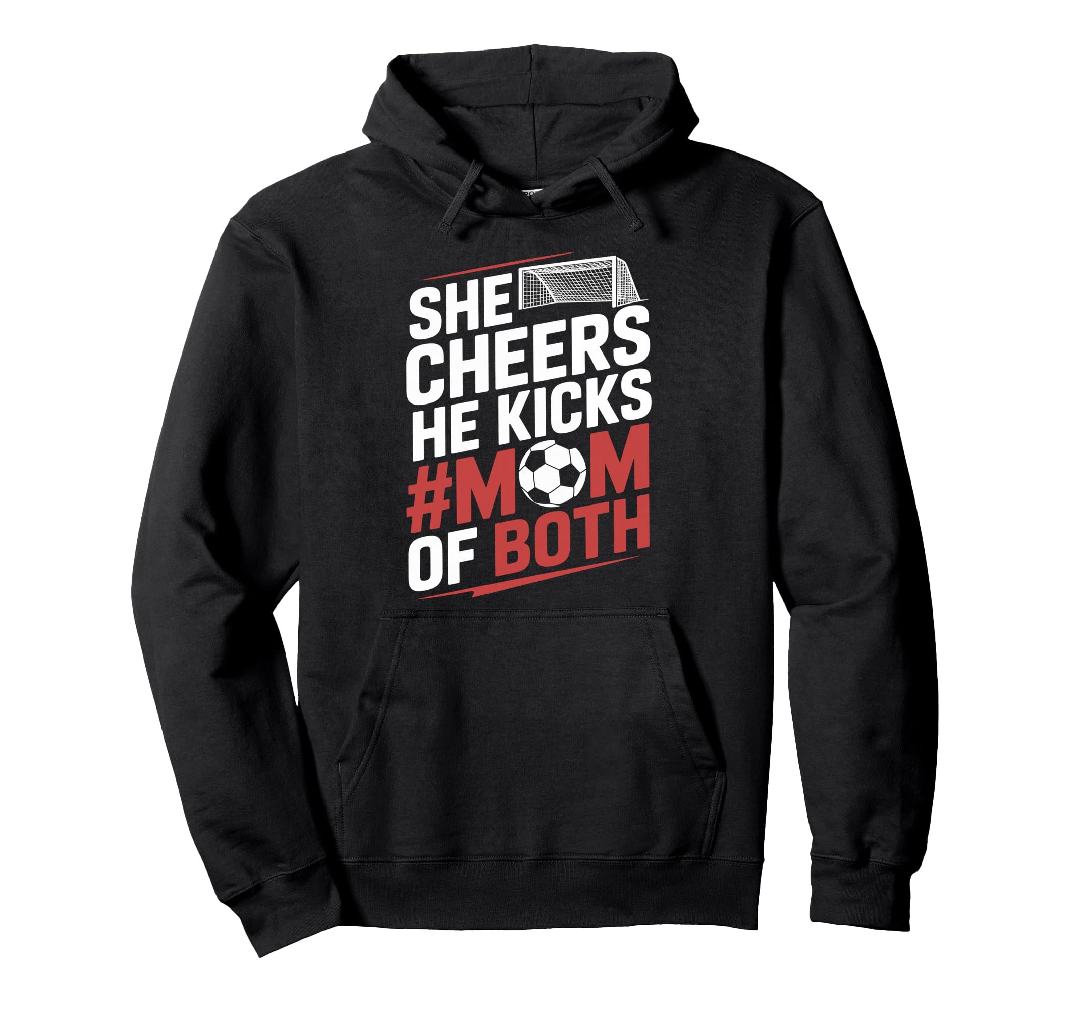 He Cheers Mom Both Soccer Player And Hoodie - Graphic Print Men Women