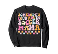 Somebodys Loud Mouth Soccer Mama Sweatshirt - Streetwear Style for Adults