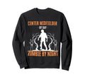 Center Midfielder Day Zombie Sweatshirt - Casual Everyday Wear for Adults