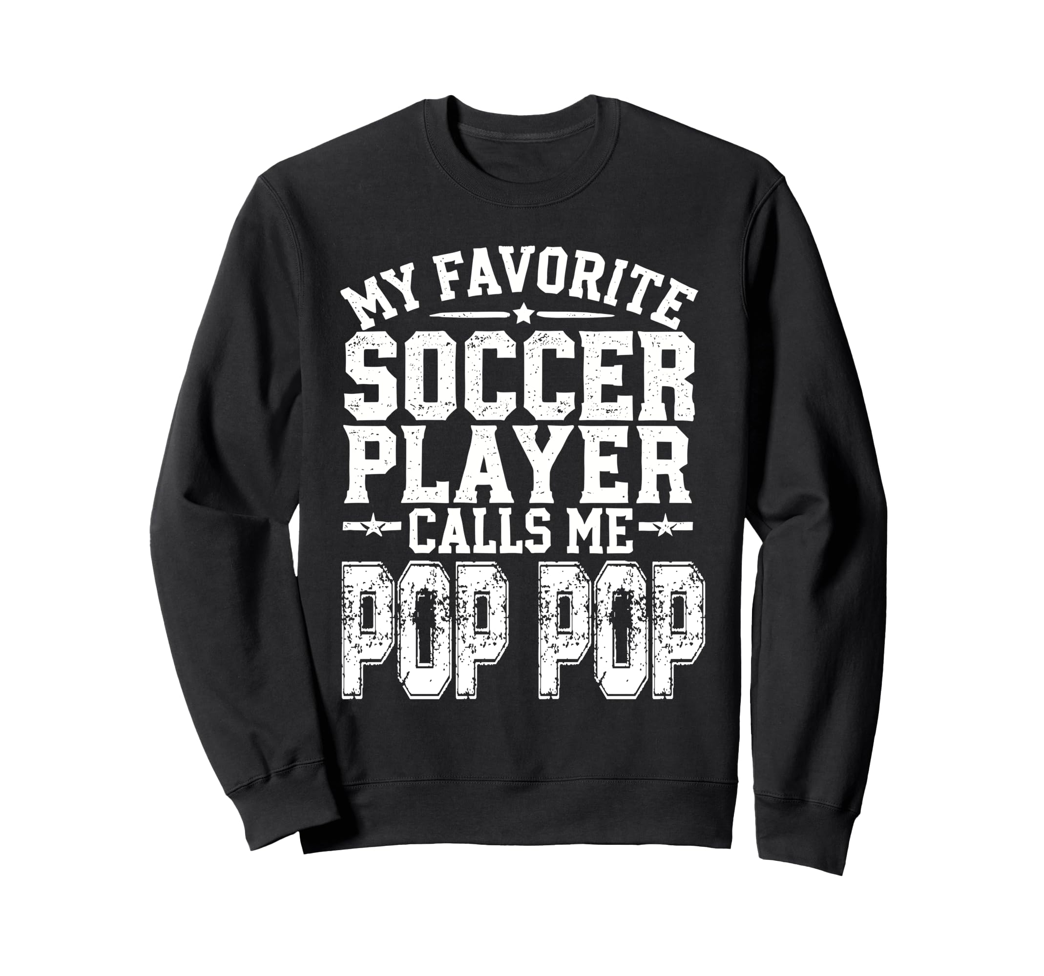 My Favorite Soccer Player Calls Me Pop Sweatshirt - Trendy Graphic Unisex