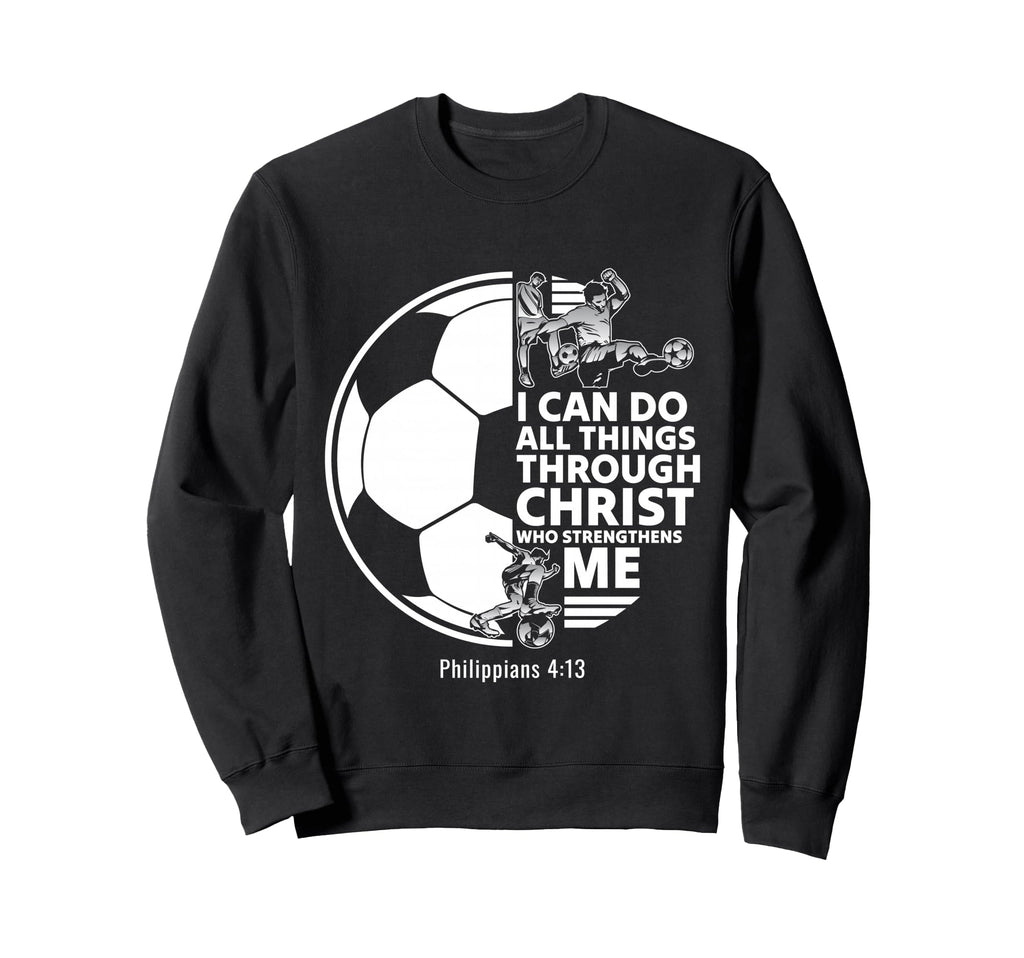 Christian Soccer Faith Verse Sweatshirt - Fun Novelty Design Unisex