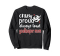 Crazy Proud Soccer Goalkeeper Mom Sweatshirt - Graphic Print Men Women