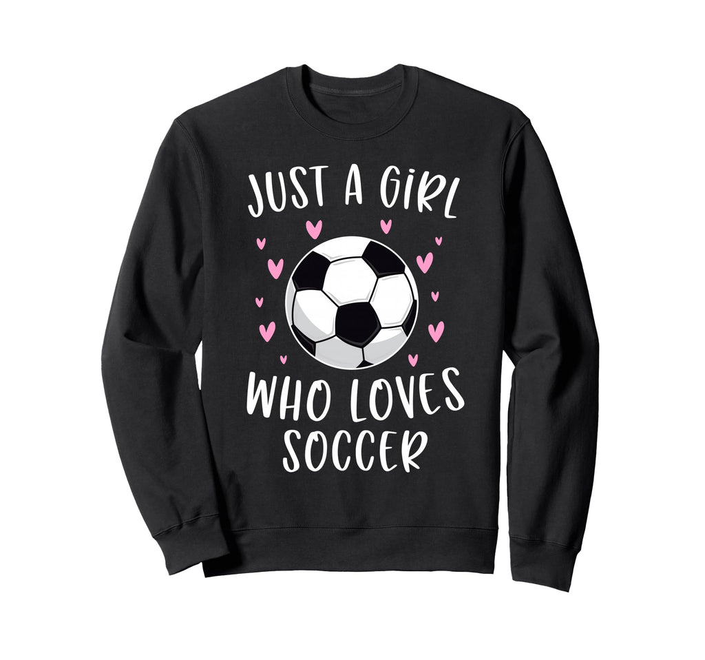 Soccer Just Who Loves Soccer Sweatshirt - Minimalist Print for Adults