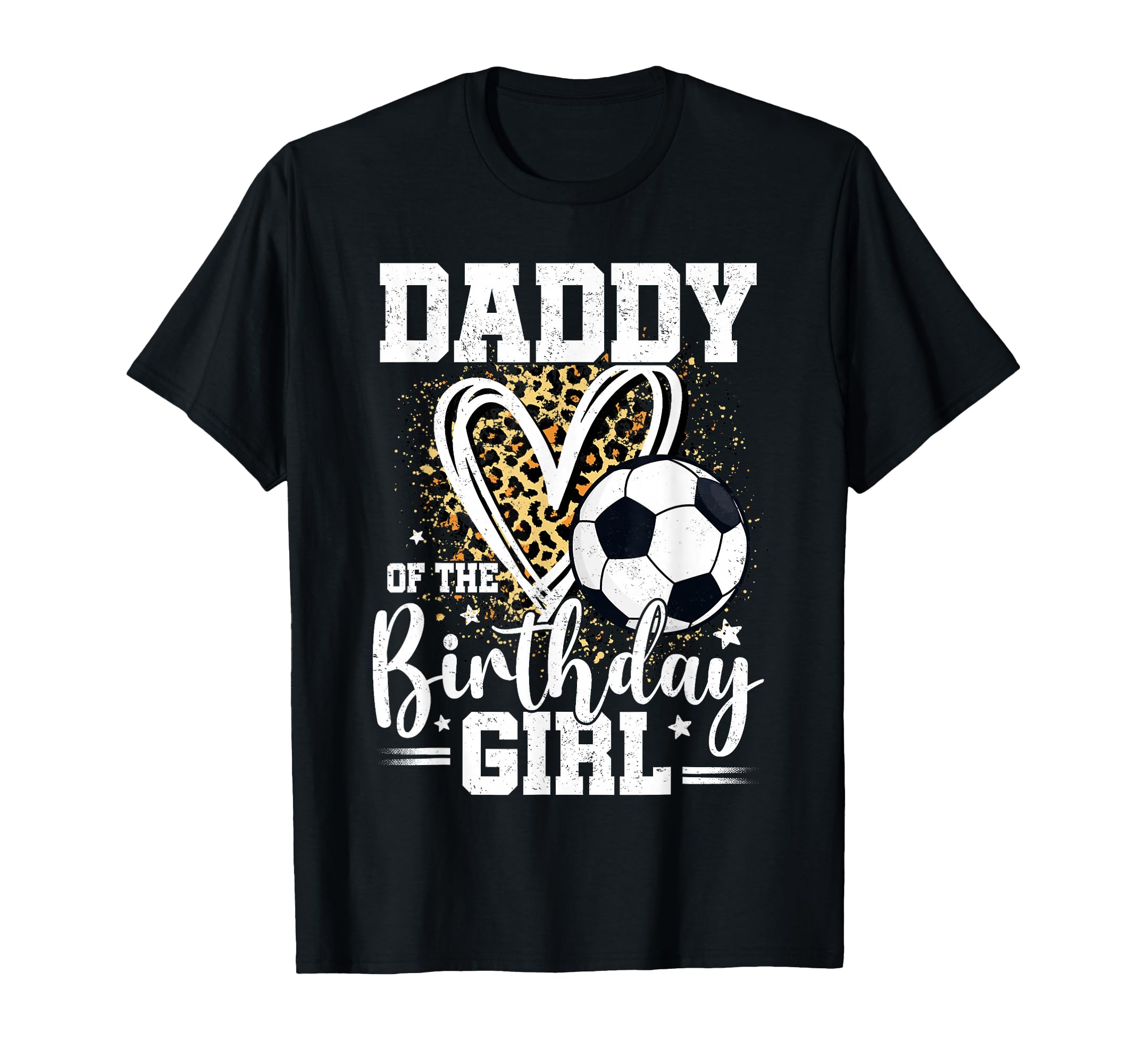 Daddy Birthday Soccer Ball Dad Leopard T-Shirt - Novelty Apparel Men Women