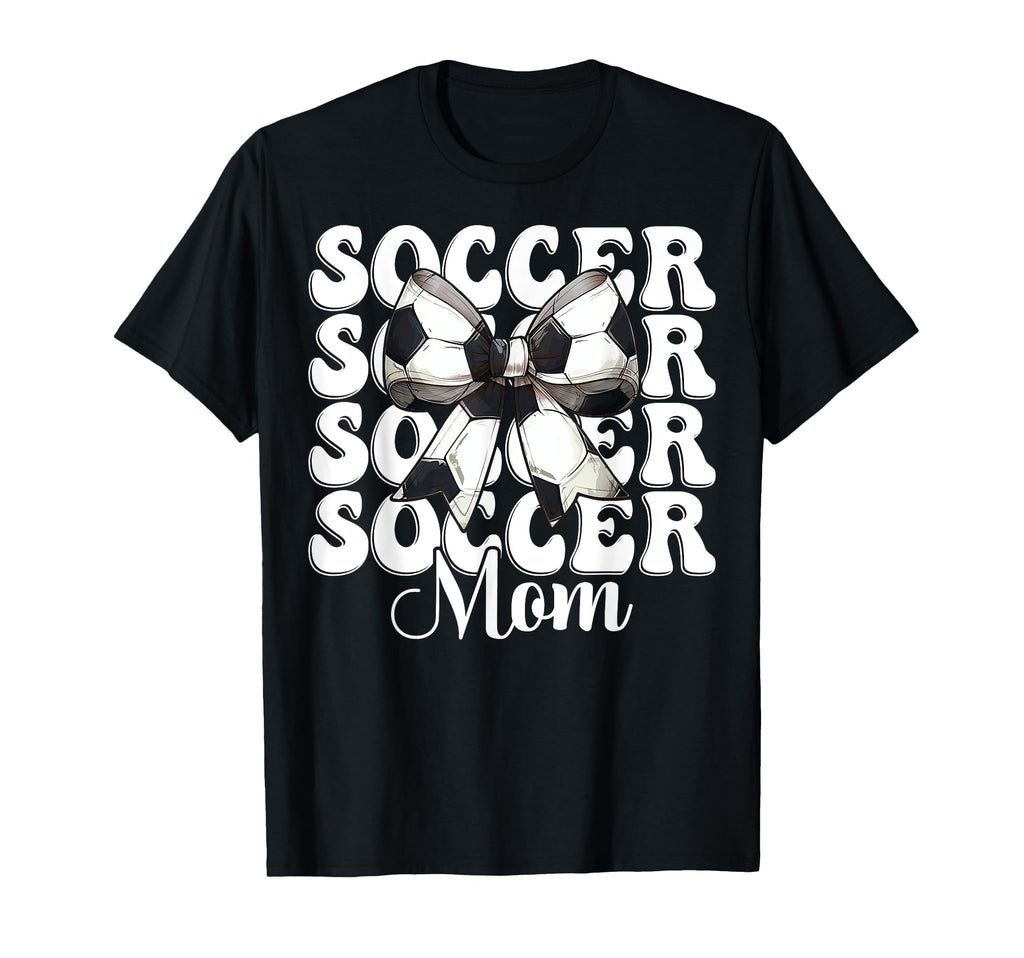Soccer Mom Soccer Mama Mothers Day T-Shirt - Casual Everyday Wear Unisex