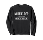 Football Midfielder Engine Team Sweatshirt - Casual Everyday Wear Unisex
