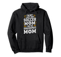 I Am Goalkeepers Mom Soccer Game Hoodie - Custom Art Print for Adults