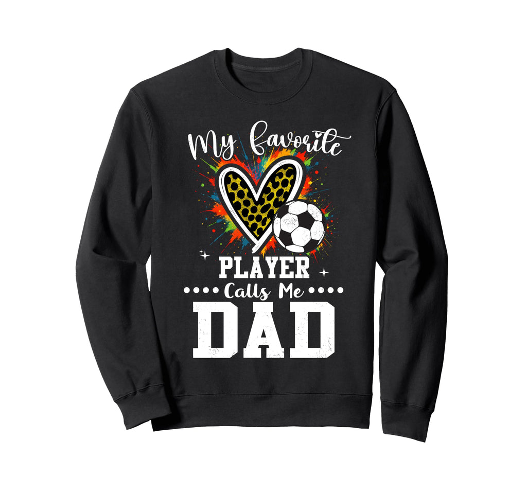 My Favorite Soccer Player Calls Me Sweatshirt - Custom Art Print Unisex