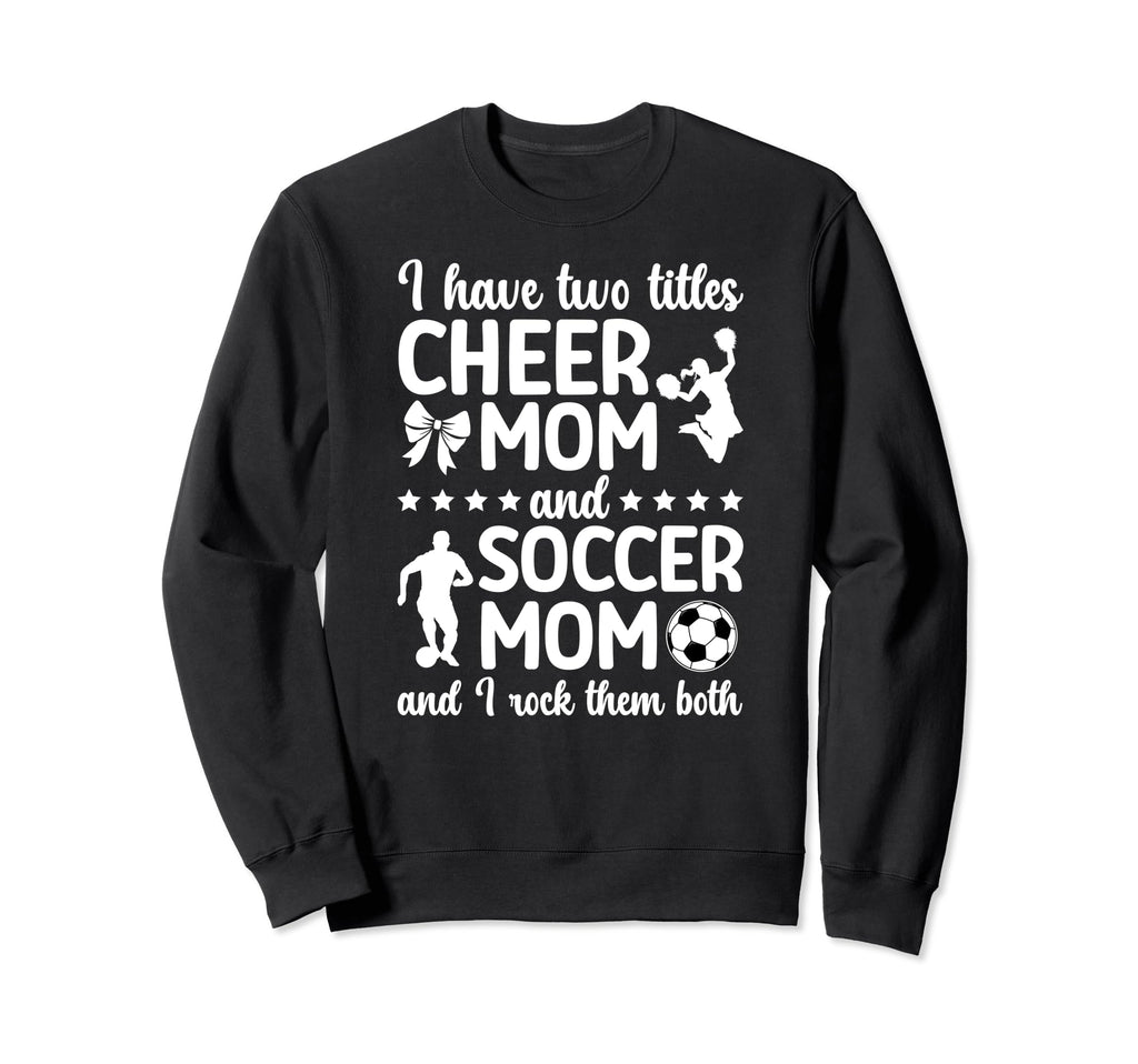 Cheer And Soccer Mom Soccer Player Sweatshirt - Graphic Print for Adults