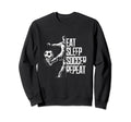 Eat Sleep Soccer Repeat Soccer Sweatshirt - Streetwear Style for Adults