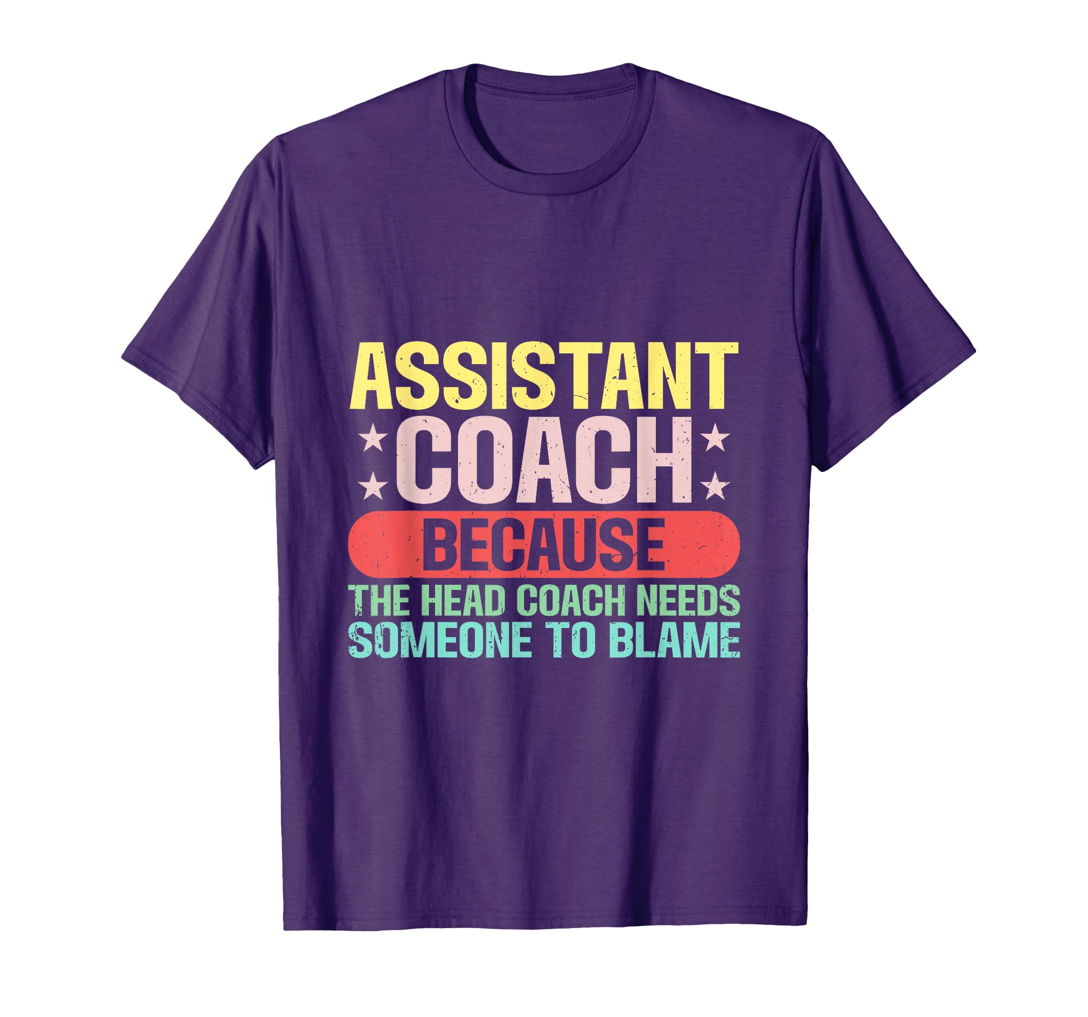 Assistant Coach Head Coach Needs T-Shirt - Unique Graphic for Adults