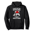 Goalies Mom Hockey Keeper Mom Hockey Hoodie - Unique Graphic Men Women