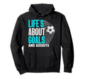 Life Is About Goals And Assists Futbol Hoodie - Minimalist Print Unisex
