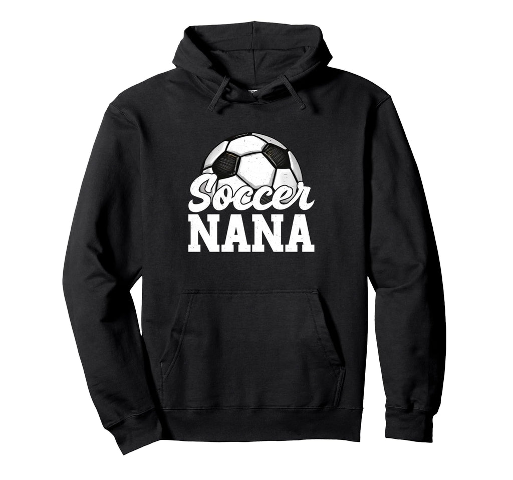 Soccer Nana Gifts Mothers Day Soccer Hoodie - Aesthetic Graphic Men Women