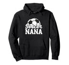 Soccer Nana Gifts Mothers Day Soccer Hoodie - Aesthetic Graphic Men Women