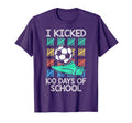 I Kicked 100 Days School Soccer T-Shirt - Streetwear Style Men Women