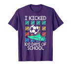 I Kicked 100 Days School Soccer T-Shirt - Streetwear Style Men Women