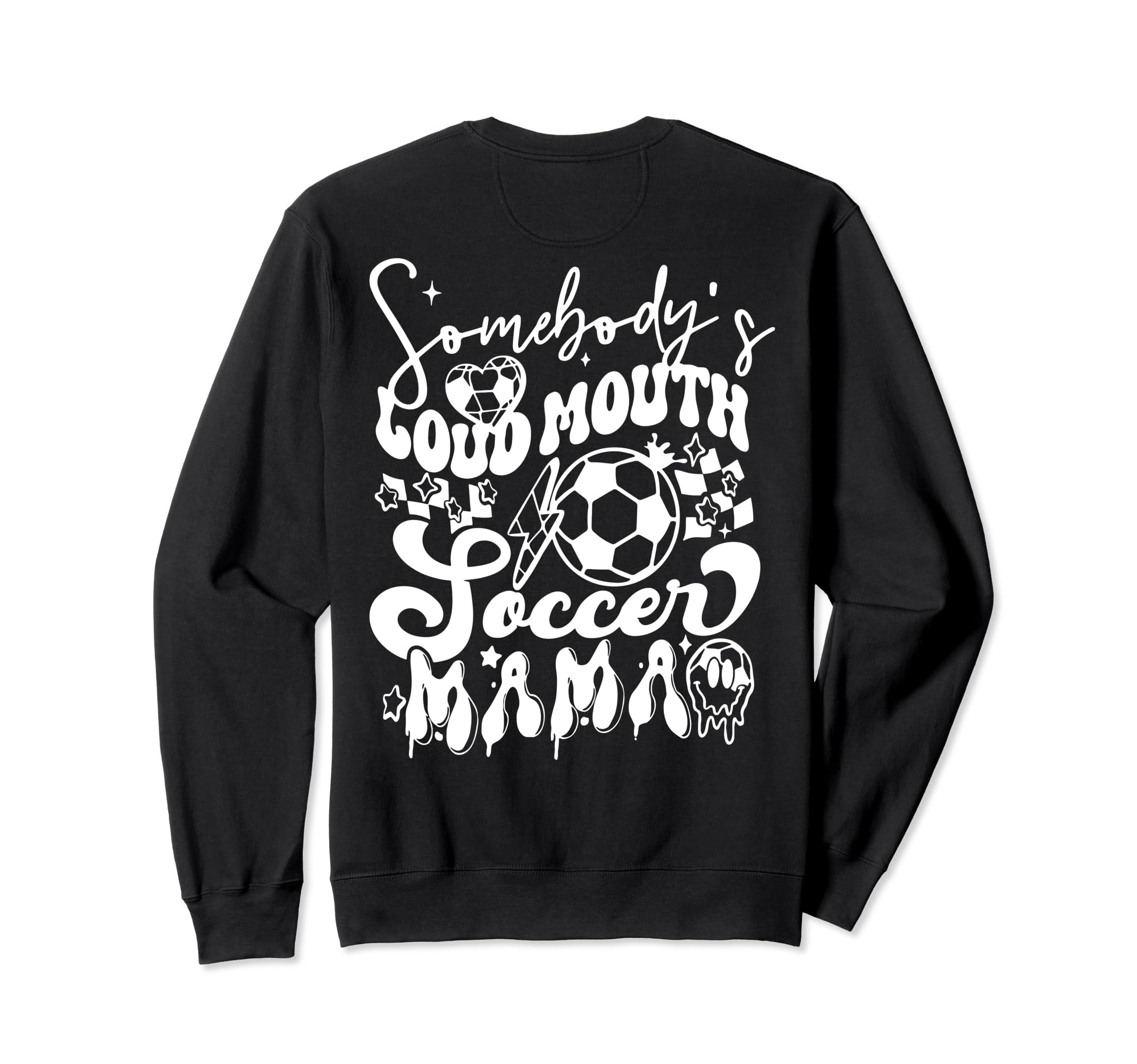 Somebodys Loudmouth Soccer Mama Sweatshirt - Novelty Apparel for Adults