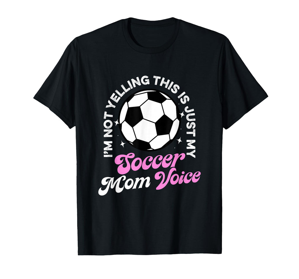 Soccer Im Not Yelling This Is Just My T-Shirt - Custom Art Print Unisex