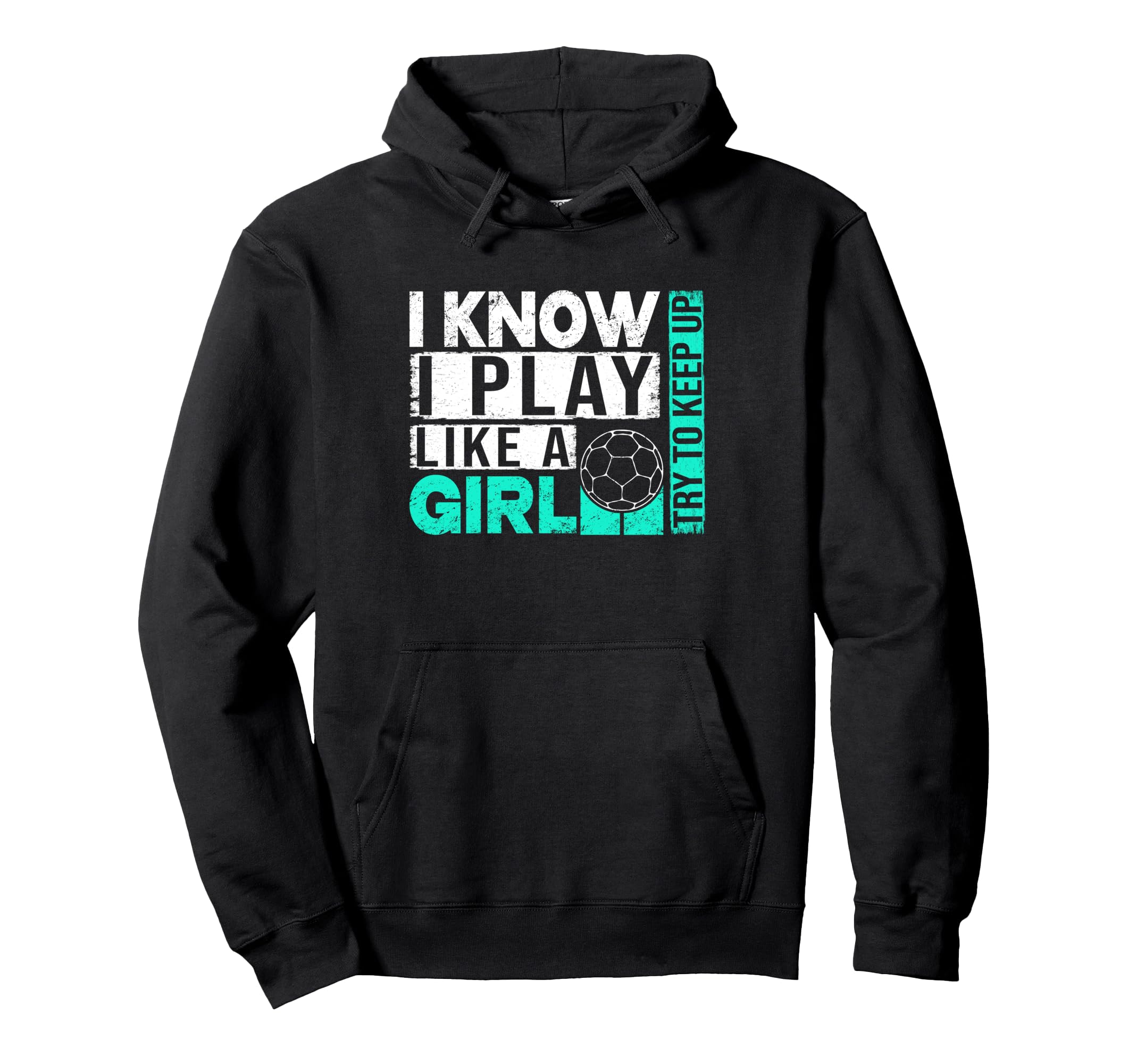 I Know I Play Like Try To Keep Up Funny Hoodie - Fun Novelty Design Unisex