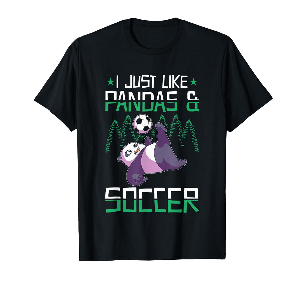 Panda Soccer I Just Love Pandas And T-Shirt - Streetwear Style Men Women